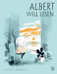 Albert will lesen : Bilderbuch （1. Auflage. 2020. 48 S. 28 cm）