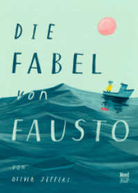Die Fabel von Fausto : Bilderbuch （1. Auflage. 2020. 96 S. 25 cm）