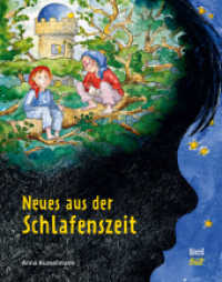 Neues aus der Schlafenszeit : Bilderbuch （1. Auflage. 2020. 48 S. 22.4 cm）