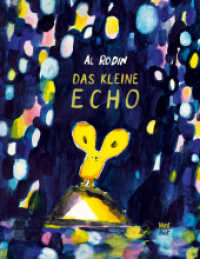 Das kleine Echo : Bilderbuch （1. Auflage. 2022. 40 S. 28 cm）