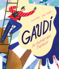 Gaudí : Architekt der Fantasie. Bilderbuch （1. Auflage. 2022. 40 S. 28 cm）