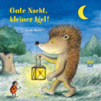 Gute Nacht, kleiner Igel! : Bilderbuch (Moser Minis) （1. Auflage. 2022. 32 S. 19 cm）