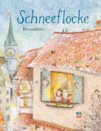 Schneeflocke : Bilderbuch （5. Aufl. 2022. 32 S. 28 cm）