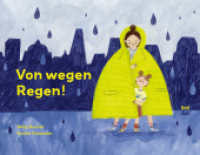 Von wegen Regen! : Bilderbuch （1. Auflage. 2024. 40 S. 21.5 x 28 cm）