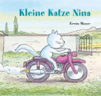 Kleine Katze Nina : Bilderbuch (Moser Minis) （1. Auflage. 2023. 40 S. 14.1 x 14.8 cm）