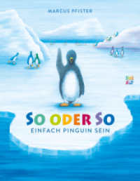 So oder so : Einfach Pinguin sein. Bilderbuch （2. Aufl. 2023. 32 S. 28 cm）
