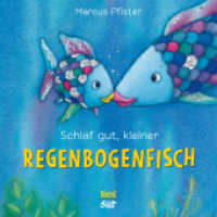 Schlaf gut, kleiner Regenbogenfisch (kleine Pappe) (Regenbogenfisch) （1. Auflage. 2023. 14 S. 15.8 cm）