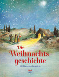 Die Weihnachtsgeschichte : Bilderbuch （1. Auflage. 2024. 32 S. 28 cm）