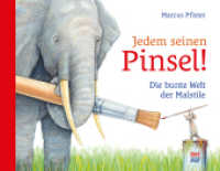 Jedem seinen Pinsel! : Die bunte Welt der Malstile. Bilderbuch （1. Auflage. 2025. 40 S. 21.5 x 28 cm）