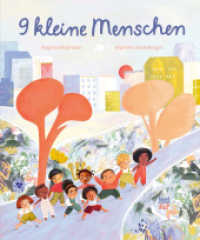 9 kleine Menschen : Bilderbuch （1. Auflage. 2025. 40 S. 25.8 cm）
