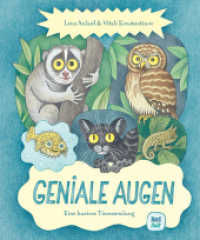 Geniale Augen : Eine kuriose Tiersammlung. Bilderbuch. Nominiert für den Deutschen Kinderbuchpreis 2025 für die beste Illustration (Shortlist) (Geniale Tiere) （1. Auflage. 2025. 64 S. 28 cm）