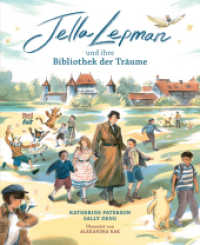 Jella Lepman : und ihre Bibliothek der Träume. Bilderbuch （1. Auflage. 2025. 112 S. 28 cm）