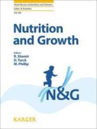 Nutrition and Growth (World Review of Nutrition and Dietetics Vol.106) （2013. 194 S. 21 fig., 1 in color, 9 tab. 24,5 cm）