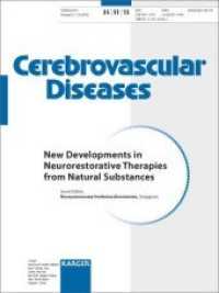 Cerebrovascular Diseases. Vol.35/1 New Developments in Neurorestorative Therapies from Natural Substances : Supplement Issue: Cerebrovascular Diseases 2013, Vol. 35, Suppl. 1 （2013. 38 S. 13 fig., 2 in color, 4 tab. 282 mm）