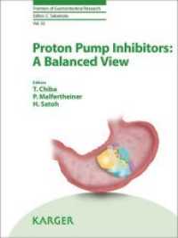 Proton Pump Inhibitors: A Balanced View (Frontiers of Gastrointestinal Research Vol.32) （2013. 120 S. 28 fig., 2 in color, 17 tab. 260 mm）