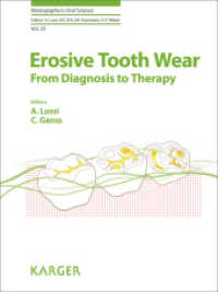 Erosive Tooth Wear : From Diagnosis to Therapy (Monographs in Oral Science) （2ND）