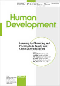 Human Development. Vol.57/2-3 Learning by Observing and Pitching In to Family and Community Endeavors : Special Topic Issue: Human Development 2014， Vol. 57， No. 2-3