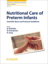 Nutritional Care of Preterm Infants : Scientific Basis and Practical Guidelines (World Review of Nutrition and Dietetics)
