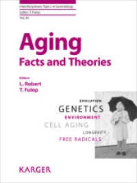 Aging : Facts and Theories (Interdisciplinary Topics in Gerontology and Geriatrics)
