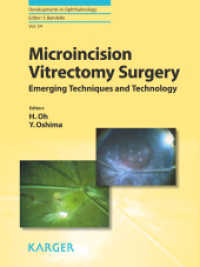Microincision Vitrectomy Surgery : Emerging Techniques and Technology (Developments in Ophthalmology)
