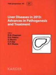Digestive Diseases. Vol.32/5 Liver Diseases in 2013: Advances in Pathogenesis and Treatment : Falk Symposium 191, London, October 2013 （2014. 162 S. 27 fig., 12 tab. 280 mm）
