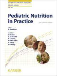 Pediatric Nutrition in Practice (World Review of Nutrition and Dietetics) （2ND）