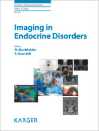 Imaging in Endocrine Disorders (Frontiers of Hormone Research Vol.45) （2016. 156 S. 141 fig., 33 in color, 9 tab. 25.5 cm）