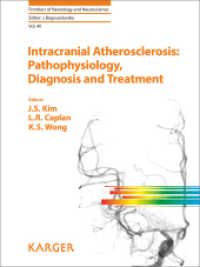 Intracranial Atherosclerosis: Pathophysiology, Diagnosis and Treatment (Frontiers of Neurology and Neuroscience Vol.40) （2017. 226 S. 60 fig., 3 in color, 9 tab. 25.5 cm）