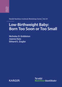 Low-Birthweight Baby: Born Too Soon or Too Small : 81st Nestlé Nutrition Institute Workshop, Magaliesburg, March-April 2014 (Nestlé Nutrition Institute Workshop Series)