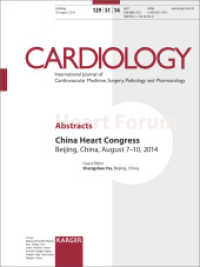 China Heart Congress : Beijing， August 2014: Abstracts. Supplement Issue: Cardiology 2014， Vol. 129， Suppl. 1
