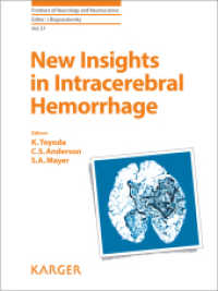 New Insights in Intracerebral Hemorrhage (Frontiers of Neurology and Neuroscience Vol.37) （2015. 198 S. 31 fig., 20 tab. 25.5 cm）