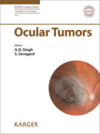Ocular Tumors (ESASO Course Series Vol.7) （2016. 112 S. 66 fig., 62 in color, 13 tab. 25.5 cm）