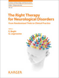 The Right Therapy for Neurological Disorders : From Randomized Trials to Clinical Practice (Frontiers of Neurology and Neuroscience Vol.39) （2016. 168 S. w. 18 fig., 16 tab. 25.5 cm）