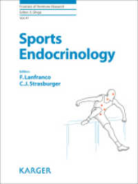 Sports Endocrinology (Frontiers of Hormone Research Vol.47) （2016. 172 S. 13 fig., 5 in color, 13 tab. 25.5 cm）