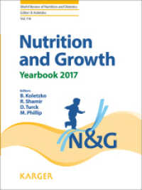 Nutrition and Growth : Yearbook 2017 (World Review of Nutrition and Dietetics .116) （2017. 188 S. 25.5 cm）