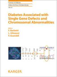 Diabetes Associated with Single Gene Defects and Chromosomal Abnormalities (Frontiers in Diabetes Vol.25) （2017. 192 S. 20 fig., 11 in color, 10 tab. 25.5 cm）