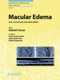 Macular Edema (Developments in Ophthalmology .58) （2nd ed. 2017. 244 S. 127 fig., 89 in color, 9 tab. 25.5 cm）
