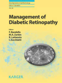 Management of Diabetic Retinopathy (Developments in Ophthalmology Vol.60) （2017. 194 S. 77 fig., 64 in color, 30 tab. 25.5 cm）