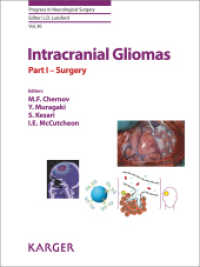 Intracranial Gliomas - Surgery Pt.1 (Progress in Neurological Surgery .30) （2017. 252 S. 55 fig., 26 in color, 11 tab. 25.5 cm）
