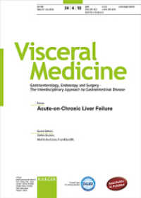 Acute-on-Chronic Liver Failure : Special Topic Issue: Visceral Medicine 2018, Vol. 34, No. 4 （2018. 88 S. 14 fig., 7 in color, 12 tab. 29.7 cm）
