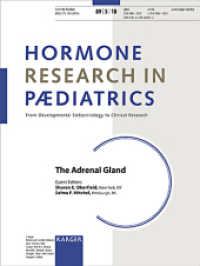 The Adrenal Gland (Hormone Research in Paediatrics .89/5) （2018. 110 S. 18 fig., 6 in color, 6 tab. 28 cm）
