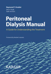 Peritoneal Dialysis Manual : A Guide for Understanding the Treatment （2018. 78 S. 5 fig., 6 tab. 19.5 cm）