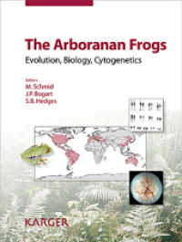 The Arboranan Frogs : Evolution, Biology, Cytogenetics. Reprint of: Cytogenetic and Genome Research 2018, Vol. 155, No. 1-4 （2018. 326 S. 956 fig., 117 in color, 10 tab. 28 cm）