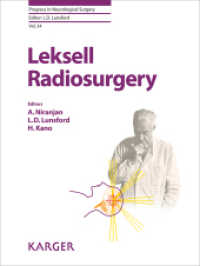 Leksell Radiosurgery (Progress in Neurological Surgery .34) （2019. 322 S. 140 fig., 88 in color, 43 tab. 25.5 cm）