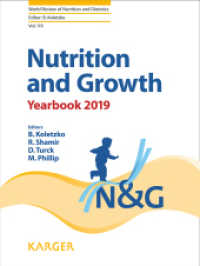 Nutrition and Growth : Yearbook 2019 (World Review of Nutrition and Dietetics .119) （2019. 198 S. 25.5 cm）