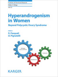 Hyperandrogenism in Women : Beyond Polycystic Ovary Syndrome (Frontiers of Hormone Research .53) （2019. 192 S. 24 fig., 12 in color, 10 tab. 25.5 cm）