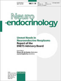 Neuroendocrinology. Vol.108/1 Unmet Needs in Neuroendocrine Neoplasms : Report of the ENETS Advisory Board （2019. 64 S. 10 tab. 28 cm）