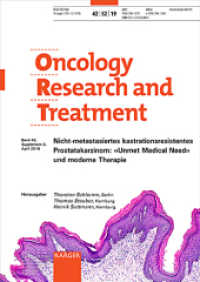 Nicht-metastasiertes kastrationsresistentes Prostatakarzinom: "Unmet Medical Need" und moderne Therapie : Themenheft: Oncology Research and Treatment 2019, Band 42, Suppl. 2 （2019. 8 S. 4 fig., 4 in color. 29.7 cm）