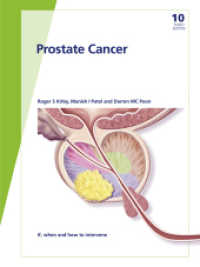 Fast Facts: Prostate Cancer : If, when and how to intervene （10. Aufl. 2020. 156 S. 36 fig., 36 in color, 30 tab. 21 cm）