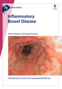 Fast Facts: Inflammatory Bowel Disease : Translating the science into compassionate IBD care （6. Aufl. 2020. 176 S. 33 fig., 10 in color, 43 tab. 21 cm）